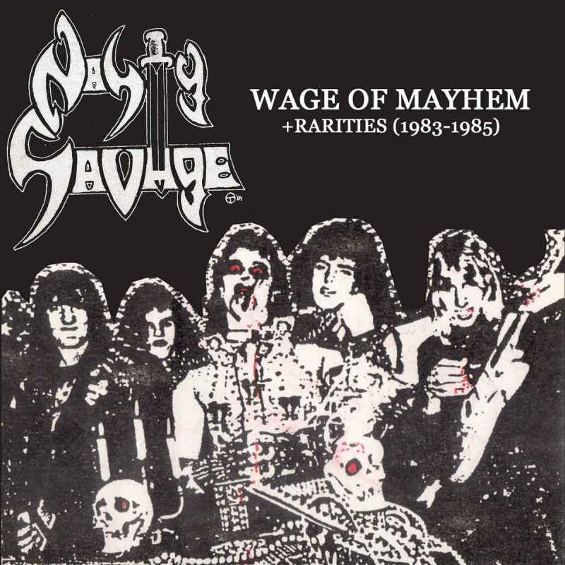 NASTY SAVAGE - Wage of Mayhem + Rarities (1983-1985) CD